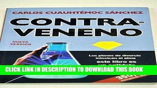 [Ebook] Contraveneno: Traiciones, Rupturas y Perdidas Afectivas, Intoxican el Alma- Este Libro es