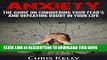 Read Now Anxiety:The Guide On Conquering Your Fears and Defeating Doubt In Your Life: Anxiety,Self