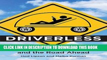 [FREE] EBOOK Driverless: Intelligent Cars and the Road Ahead (MIT Press) BEST COLLECTION