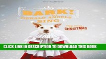 [READ] EBOOK Bark! The Herald Angels Sing: The Dogs of Christmas BEST COLLECTION