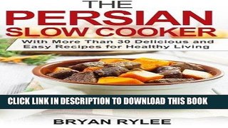 [New] Ebook The Persian Slow Cooker Free Online