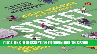 [READ] EBOOK Streetfight: Handbook for an Urban Revolution BEST COLLECTION