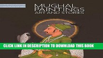 [READ] EBOOK Mughal Paintings: Art and Stories, The Cleveland Museum of Art ONLINE COLLECTION