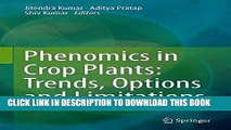 [PDF] Phenomics in Crop Plants: Trends, Options and Limitations Full Online