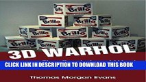 [FREE] EBOOK 3D Warhol: Andy Warhol and Sculpture BEST COLLECTION