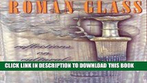 Best Seller Roman Glass: Reflections on Cultural Change Free Read