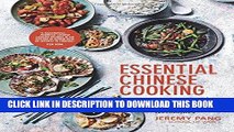 [New] Ebook Essential Chinese Cooking: Authentic Chinese Recipes, Broken Down into Easy Techniques