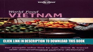 [New] Ebook Lonely Planet World Food Vietnam Free Online
