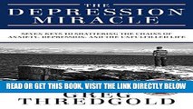 Read Now The Depression Miracle: Seven Keys to Shattering the Chains of Anxiety, Depression, and