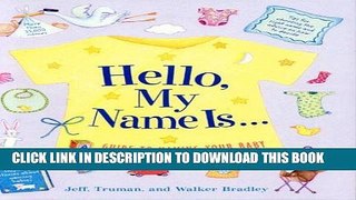 [PDF] Hello, My Name Is...: A Guide to Naming Your Baby [Full Ebook]