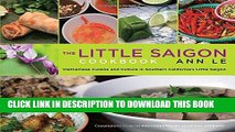 [New] Ebook Little Saigon Cookbook: Vietnamese Cuisine And Culture In Southern California s Little