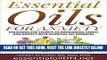 Read Now Essential Oils For Anxiety: Unlocking The Secrets To Overcoming Stress And Anxiety With