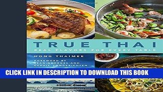 [New] Ebook True Thai: Real Flavors for Every Table Free Read