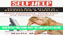 Read Now Depression   Anxiety: Self Help, tips to improve life (Boost Confidence, Social Skills,