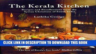 [New] Ebook The Kerala Kitchen: Recipes and Recollections from the Syrian Christians of South