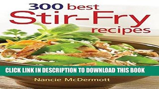 [New] Ebook 300 Best Stir-Fry Recipes Free Online