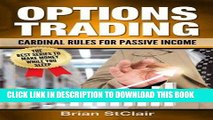 [READ] EBOOK Options Trading: Cardinal Rules for Passive Income (Stocks, Options, Investing,