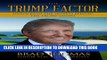 [FREE] EBOOK The Trump Factor: Unlocking the Secrets Behind the Trump Empire ONLINE COLLECTION