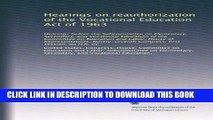 Best Seller Hearings on reauthorization of the Vocational Education Act of 1963: Hearings before