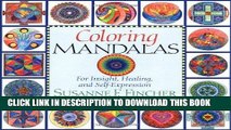 Read Now Coloring Mandalas 1: For Insight, Healing, and Self-Expression (An Adult Coloring Book)