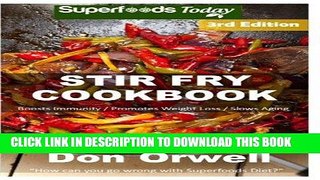 [New] Ebook Stir Fry Cookbook: Over 110 Quick   Easy Gluten Free Low Cholesterol Whole Foods