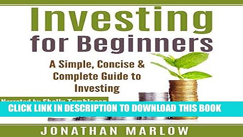 [READ] EBOOK Investing for Beginners: A Simple, Concise   Complete Guide to Investing ONLINE