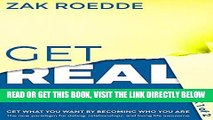 Read Now GET REAL: The new paradigm for dating, relationships, and living life awesome - Get what