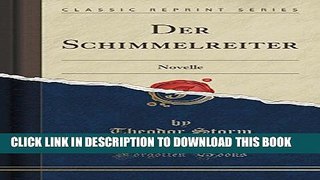 [PDF] Der Schimmelreiter: Novelle (Classic Reprint) Full Collection