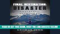 [EBOOK] DOWNLOAD Final Destination: Disaster: What Really Happened to Eastern Airlines GET NOW