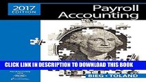 [READ] EBOOK Payroll Accounting 2017 (with CengageNOWTMv2, 1 term Printed Access Card) BEST