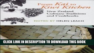[New] Ebook From Kai to Kiwi Kitchen: New Zealand Culinary Traditions and Cookbooks Free Read