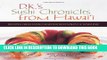 [New] Ebook D.K. s Sushi Chronicles from Hawai i: Recipes from Sansei Seafood Restaurant   Sushi