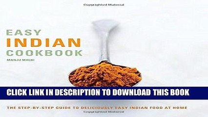 Télécharger la video: [New] Ebook Easy Indian Cookbook: The Step-by-Step Guide to Deliciously Easy Indian Food at Home