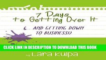 Best Seller 7 Days to Getting Over It (...and Getting Down to Business) (7 Days to Getting Down to