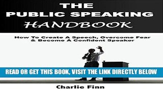 Read Now The Ultimate Guide To Public Speaking - How To Overcome Fear   Become A Confident Public