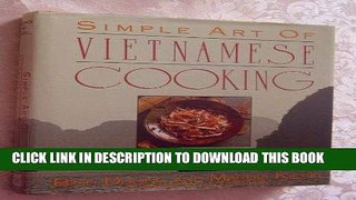 [New] Ebook Simple Art of Vietnamese Cooking Free Online