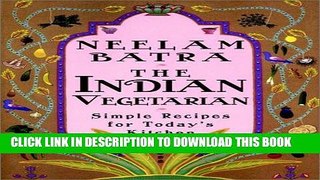 [New] Ebook The Indian Vegetarian Free Online