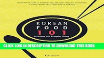 [New] Ebook Korean Food 101: A Glimpse into Everyday Dining Free Online