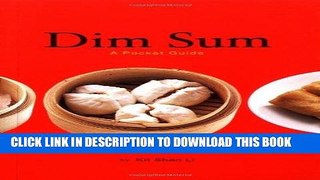 [New] Ebook Dim Sum: A Pocket Guide Free Read