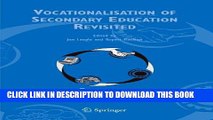 Best Seller Vocationalisation of Secondary Education Revisited (Technical and Vocational Education