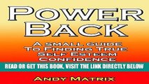 Read Now Self Esteem Power Back: A small guide to finding true self esteem, confidence and regain
