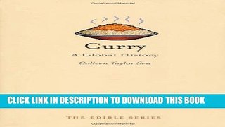 [New] Ebook Curry: A Global History (Edible) Free Online