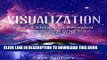 Read Now Creative Visualization: Visualization: Law of Attraction, Revealed - Learn Visualization