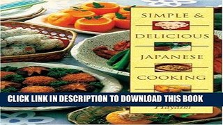 [New] Ebook Simple   Delicious Japanese Cooking Free Online