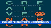 Read Now Creative Anarchy: How to Break the Rules of Graphic Design for Creative Success Download