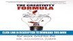 Ebook The Creativity Formula: 50 scientifically-proven creativity boosters for work and for life