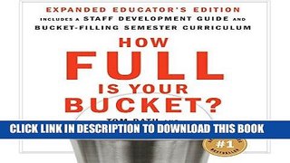 [READ] EBOOK How Full Is Your Bucket? Educator s Edition: Positive Strategies for Work and Life