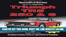 [FREE] EBOOK How to Improve Triumph TR5, 250   6 - Updated   Revised Edition!: Detailed practical