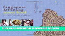 [New] Ebook Singapore   Penang Street Food: Cooking and Travelling in Singapore and Malasia Free