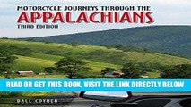 [READ] EBOOK Motorcycle Journeys Through the Appalachians: 3rd Edition BEST COLLECTION